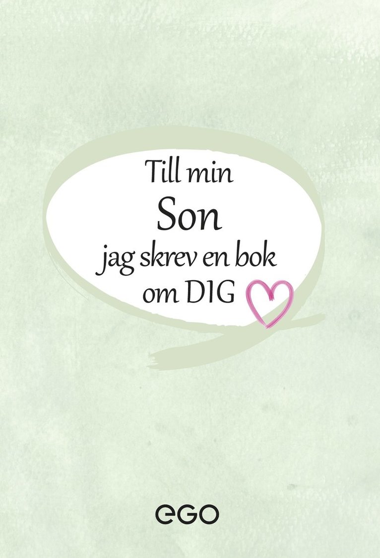 Till min son - jag skrev en bok om dig 1