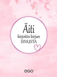 bokomslag Äiti - kirjoitin kirjan sinusta