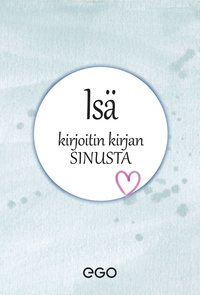 bokomslag Isä kirjoitin kirjan sinusta
