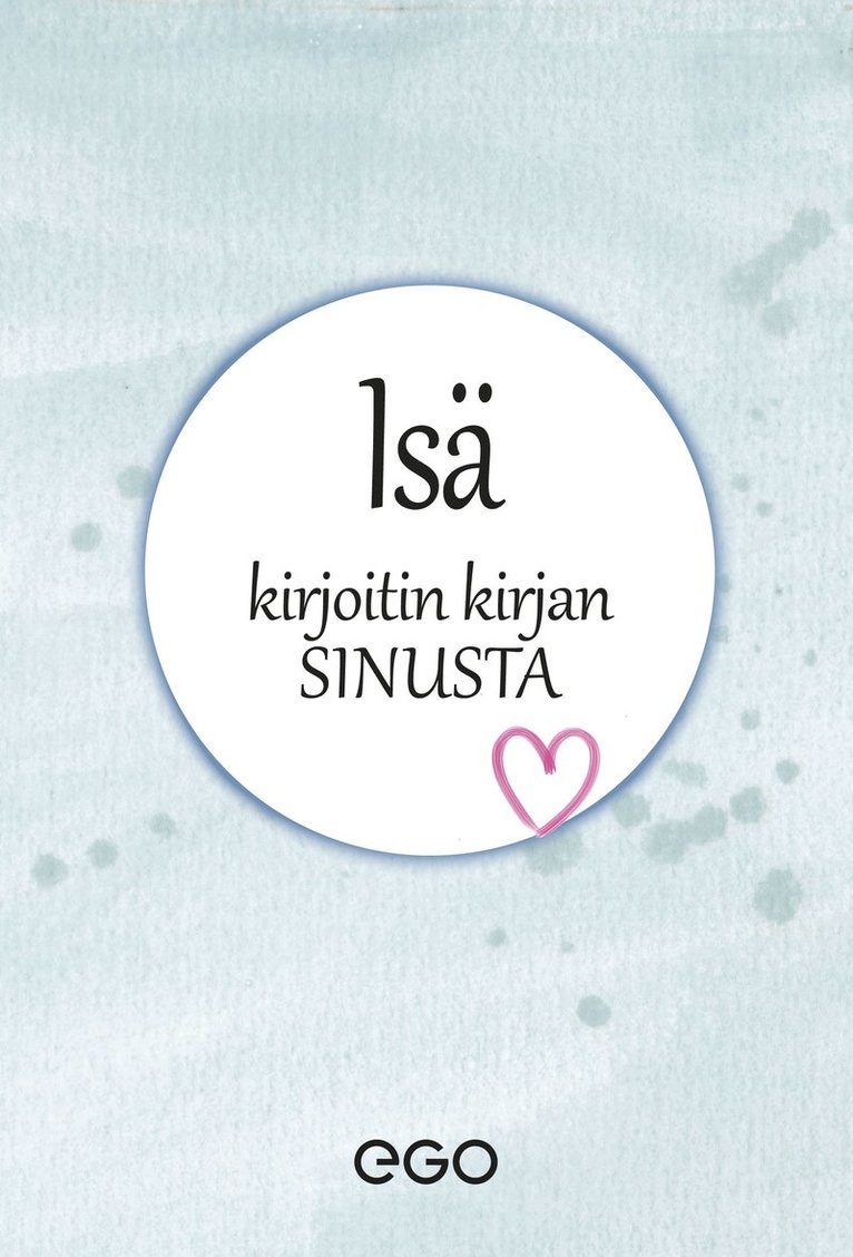 Stefan Ekberg - Isä kirjoitin kirjan sinusta, Häftad