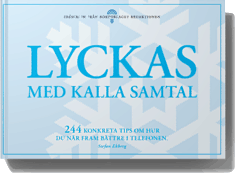 Lyckas med kalla samtal -244 konkreta tips om hur du når fram bättre i telefonen