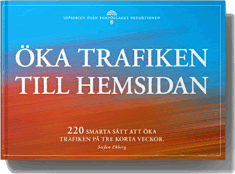 Stefan Ekberg - Öka trafiken till hemsidan - 220 smarta tips som ger dig mer trafik på tre veckor, Häftad