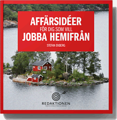 Stefan Ekberg - Affärsidéer för dig som vill jobba hemifrån, Häftad