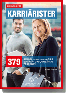 Stefan Ekberg - Handbok för karriärister - 379 smarta (och ibland fula) tips som gör dig oumbärlig på jobbet, Häftad