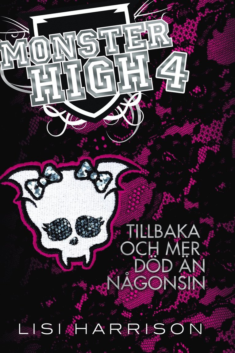 Monster High 4. Tillbaka och mer död än någonsin 1