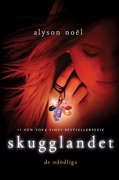 Alyson Noel - Skugglandet, Inbunden
