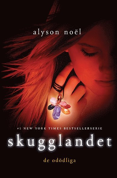Alyson Noel - Skugglandet, Inbunden