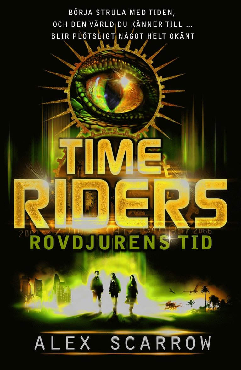Time Riders. Rovdjurens tid 1