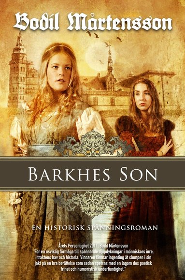 Bodil Mårtensson - Barkhes son : en historisk spänningsroman, Häftad