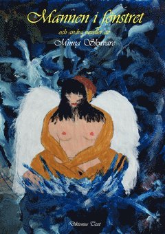 Minna Skrivare - Mannen i fönstret och andra noveller, Häftad