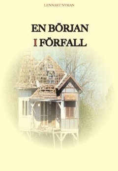 Lennart Nyman - En början i förfall, Häftad