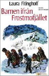 Laura Fitinghoff, Svenska barnboksinstitutet - Barnen ifrån Frostmofjället, Inbunden