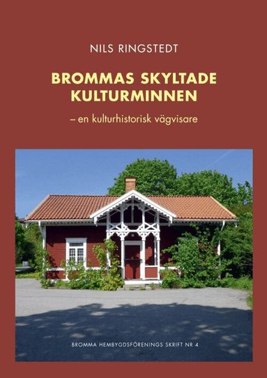 Nils Ringstedt - Brommas skyltade kulturminnen, Kartonnage