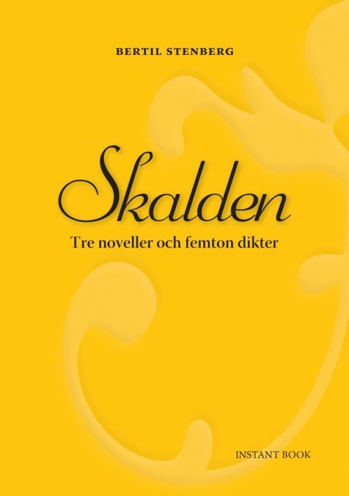 Bertil Stenberg - Skalden, Häftad