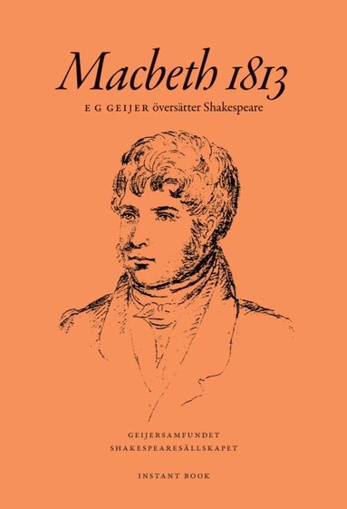 Carina Burman, Henrik Flemberg, Staffan Göthe, Roland Heiel, Kent Hägglund - Macbeth 1813, Inbunden