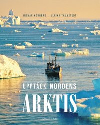 bokomslag Upptäck Nordens Arktis