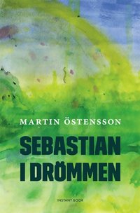 bokomslag Sebastian i drömmen