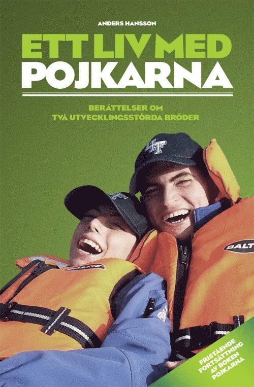 Anders Hansson - Ett liv med pojkarna, Häftad