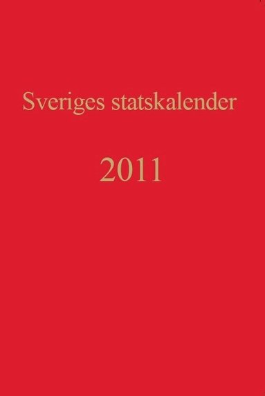 bokomslag Sveriges statskalender. Årg. 199 (2011)