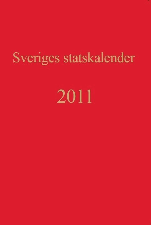 Sveriges statskalender. Årg. 199 (2011)