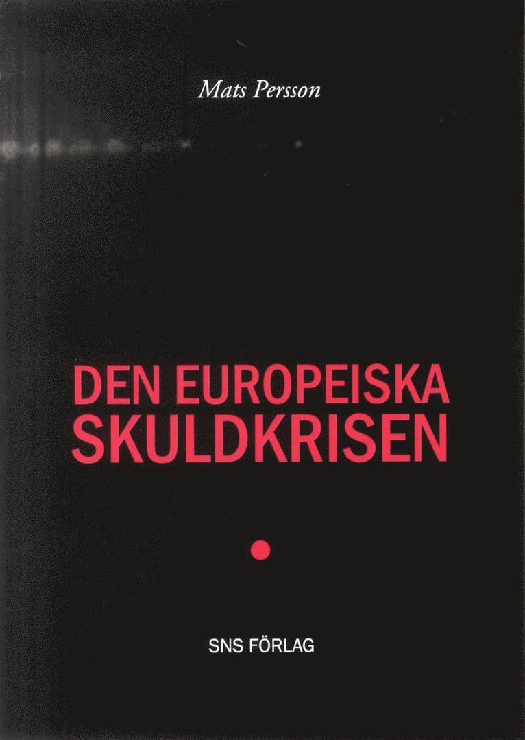 Mats Persson - Den europeiska skuldkrisen, Häftad