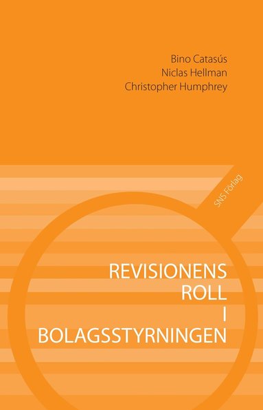Bino Catasús, Niclas Hellman, Christopher Humphrey - Revisionens roll i bolagsstyrningen, Häftad