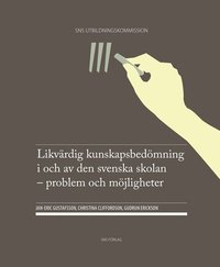 bokomslag Likvärdig kunskapsbedömning i och av den svenska skolan : problem och möjligheter