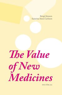 bokomslag The value of new medicines