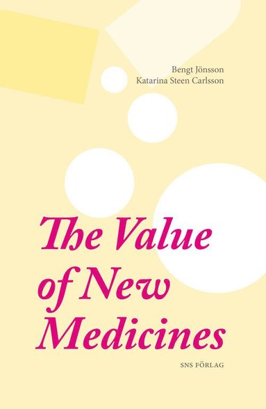 bokomslag The value of new medicines