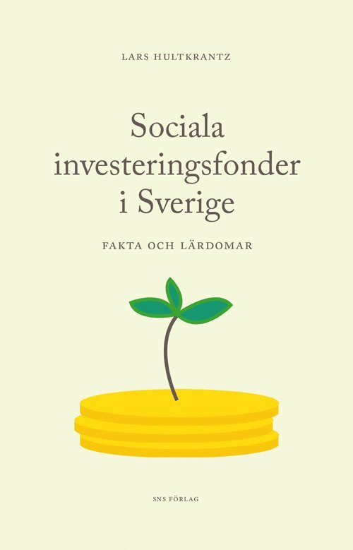 Sociala investeringsfonder i Sverige - fakta och lärdomar 1