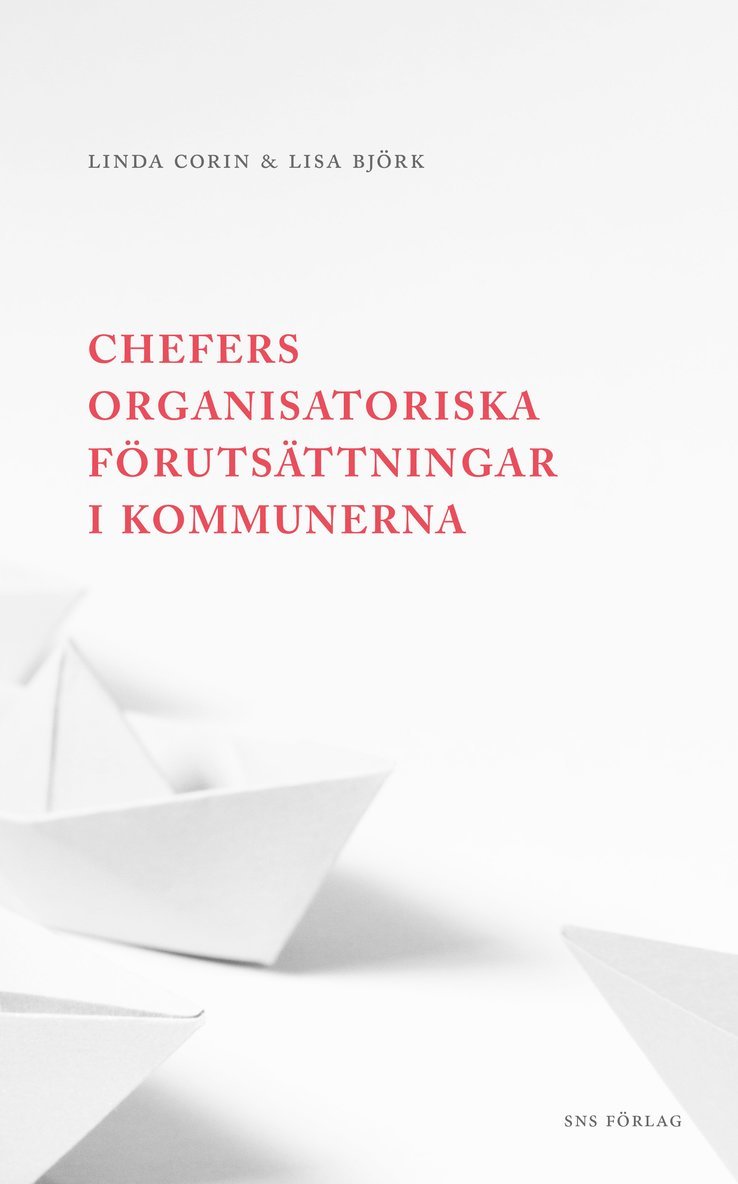 Chefers organisatoriska förutsättningar i kommunerna 1