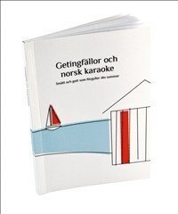 bokomslag Getingfällor och norsk karaoke : smått och gott som förgyller din sommar