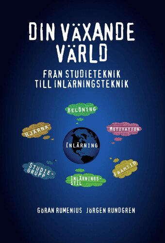 Jörgen Rundgren, Göran Rumenius - Din växande värld : från studieteknik till inlärningsteknik, Häftad