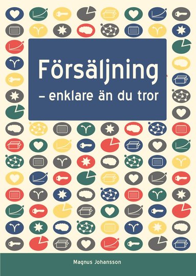Magnus Johansson - Försäljning : enklare än du tror, Häftad
