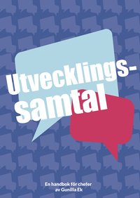 bokomslag Utvecklingssamtal : en handbok för chefer