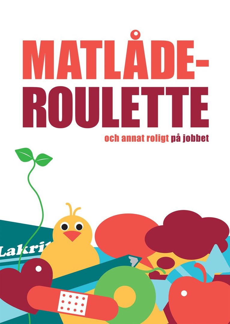 Matlåderoulette och annat roligt på jobbet 1