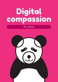 bokomslag Digital compassion