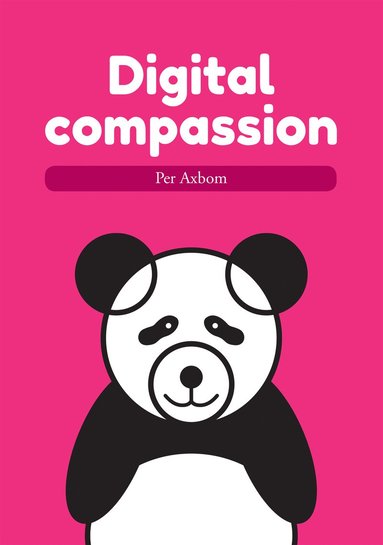 bokomslag Digital compassion