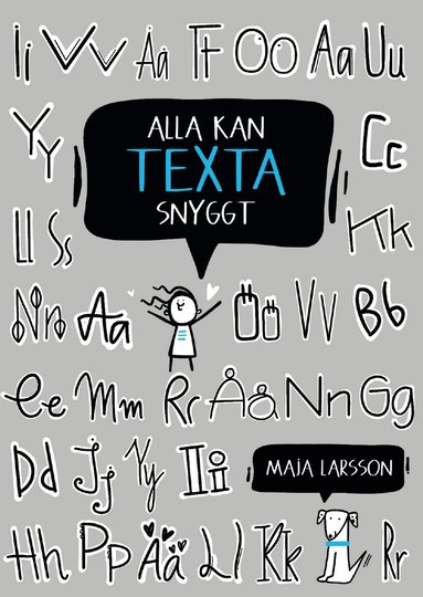 Maja Larsson - Alla kan texta snyggt, Häftad