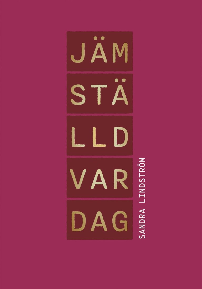 Sandra Lindström - Jämställd vardag, Häftad