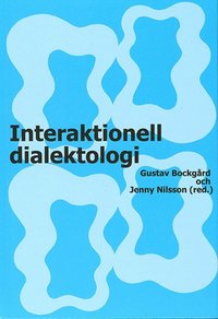 bokomslag Interaktionell dialektologi