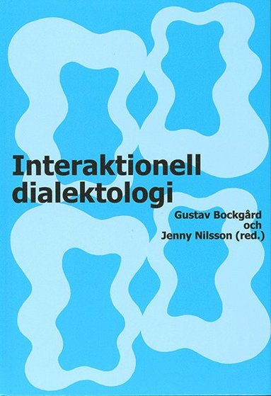 bokomslag Interaktionell dialektologi