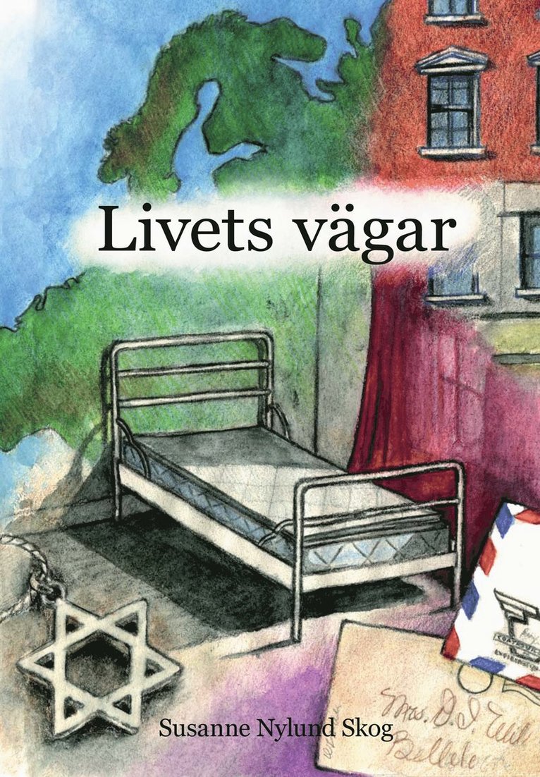 Livets vägar : svenska judinnors berättelser om förskingring, förintelse, förtryck och frihet 1