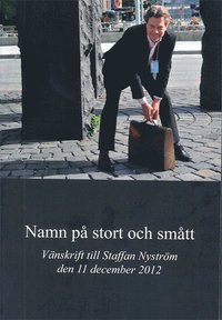 bokomslag Namn på stort och smått : vänskrift till Staffan Nyström den 11 december 2012