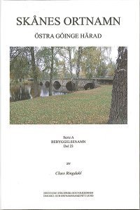 Claes Ringdahl - Skånes ortnamn. Serie A. Bebyggelsenamn. Del 23. Östra Göinge härad., Inbunden