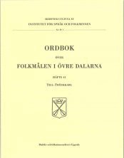 bokomslag Ordbok över folkmålen i övre Dalarna. [Bd 5], Häfte 41, till-tröskkarl