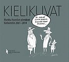 bokomslag Kielikuvat : Markku Huovilan piirrokset Kieliviestiin 2001-2014