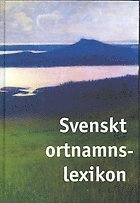 Svenskt ortnamnslexikon 1