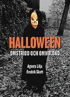 bokomslag Halloween : omstridd och omhuldad