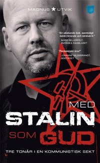 bokomslag Med Stalin som Gud : tre tonår i en kommunistisk sekt